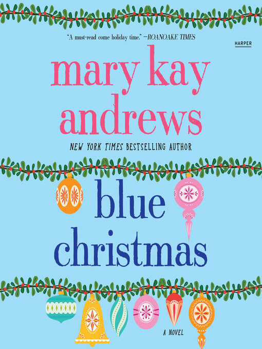 Title details for Blue Christmas by Mary Kay Andrews - Wait list